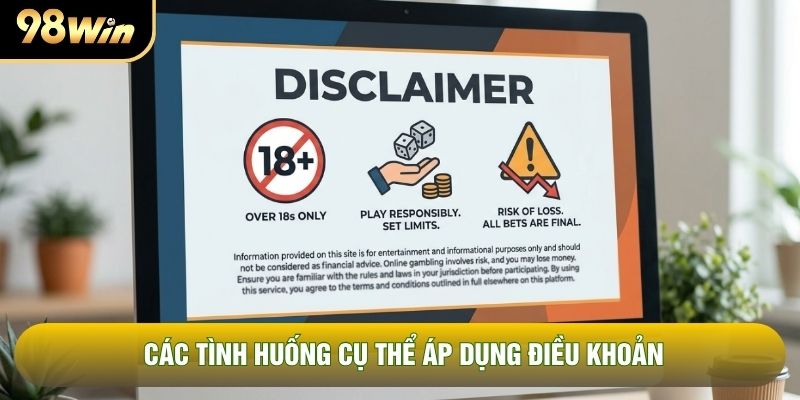 Các tình huống cụ thể áp dụng điều khoản Các tình huống cụ thể áp dụng điều khoản