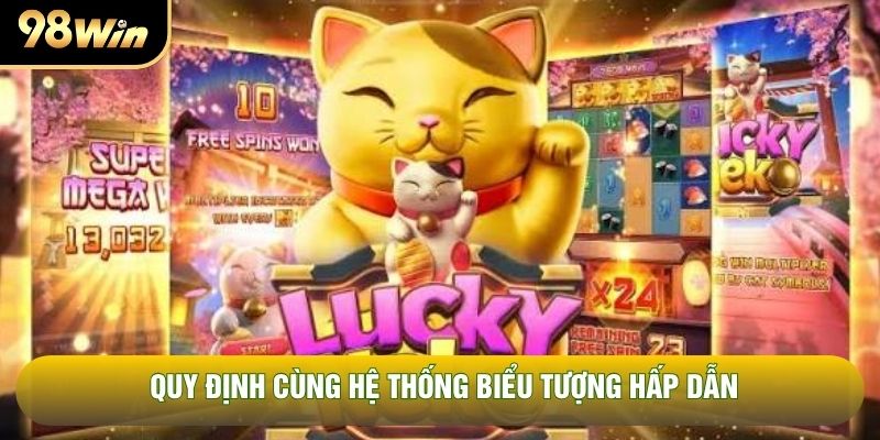 Quy định cùng hệ thống biểu tượng hấp dẫn Quy định cùng hệ thống biểu tượng hấp dẫn