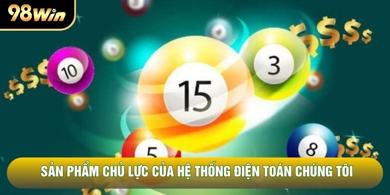 Sản phẩm chủ lực của hệ thống điện toán chúng tôi Sản phẩm chủ lực của hệ thống điện toán chúng tôi